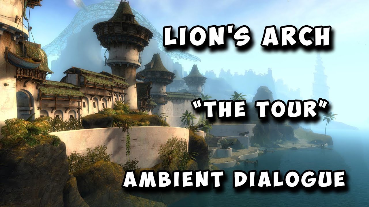 Guild Wars 2 - Ambient Dialogue: Lion's Arch Part 1 | The Tour