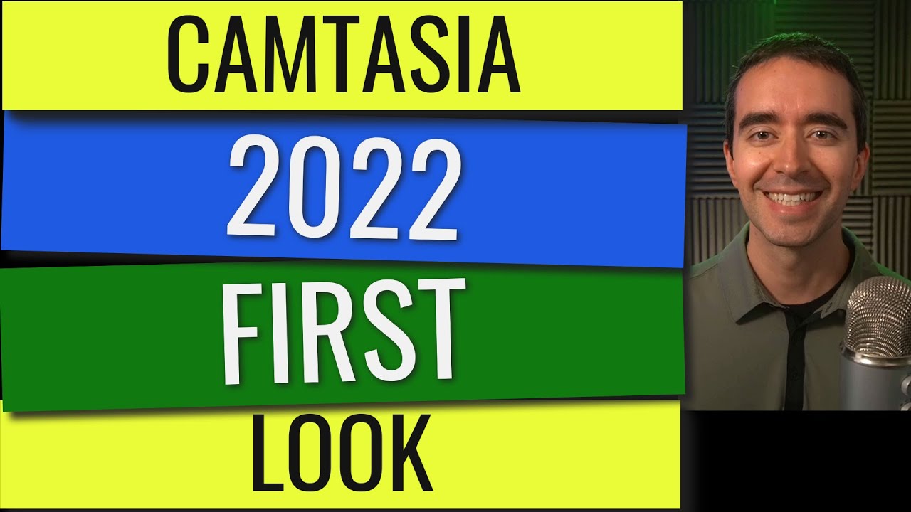 Camtasia 2022 - First Look