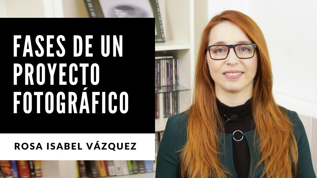 Fases de un proyecto fotográfico personal