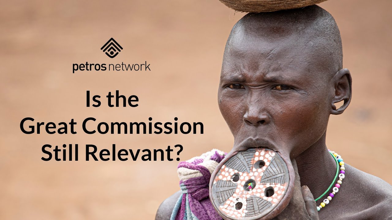 Is the Great Commission Still Relevant Today?