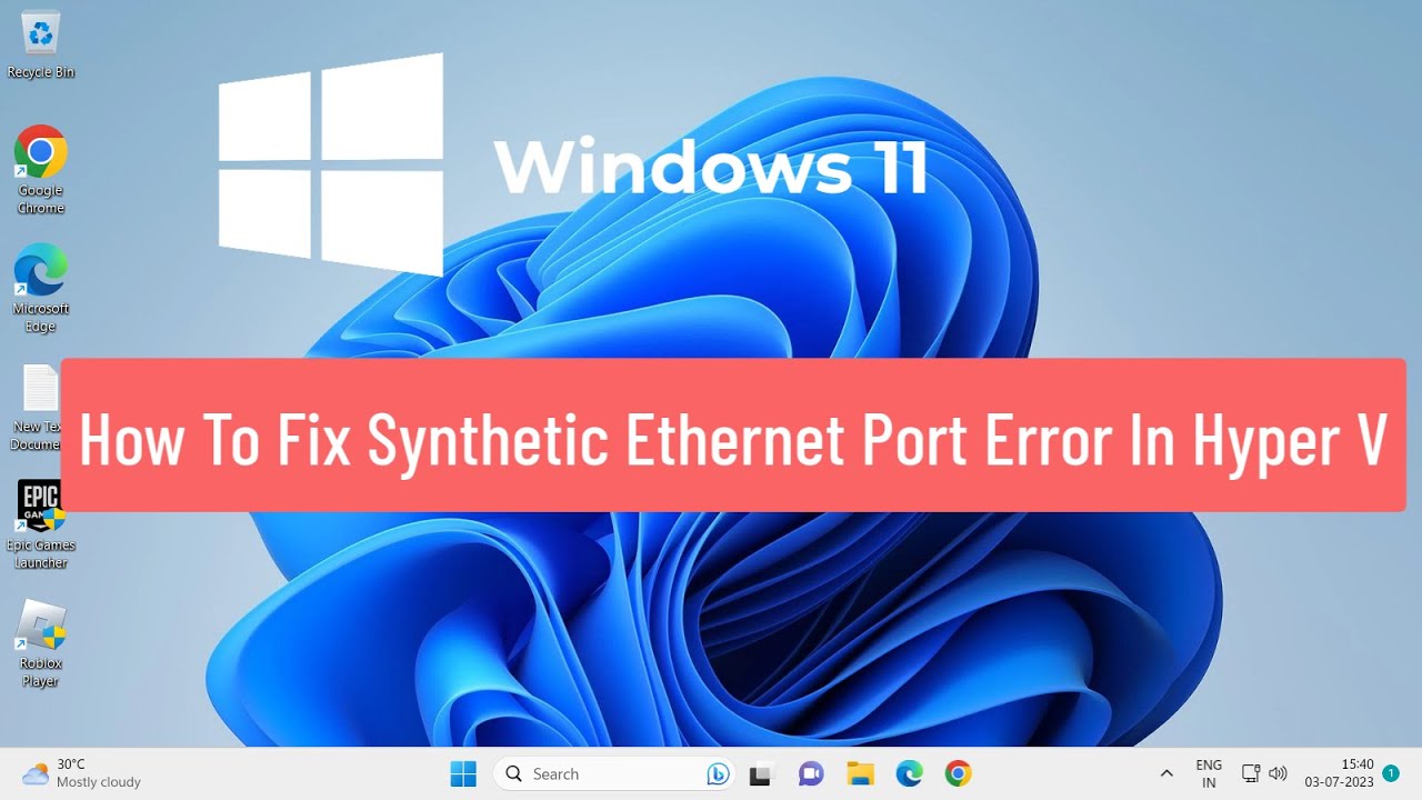 How To Fix Synthetic Ethernet Port Error In Hyper V (FIXED)