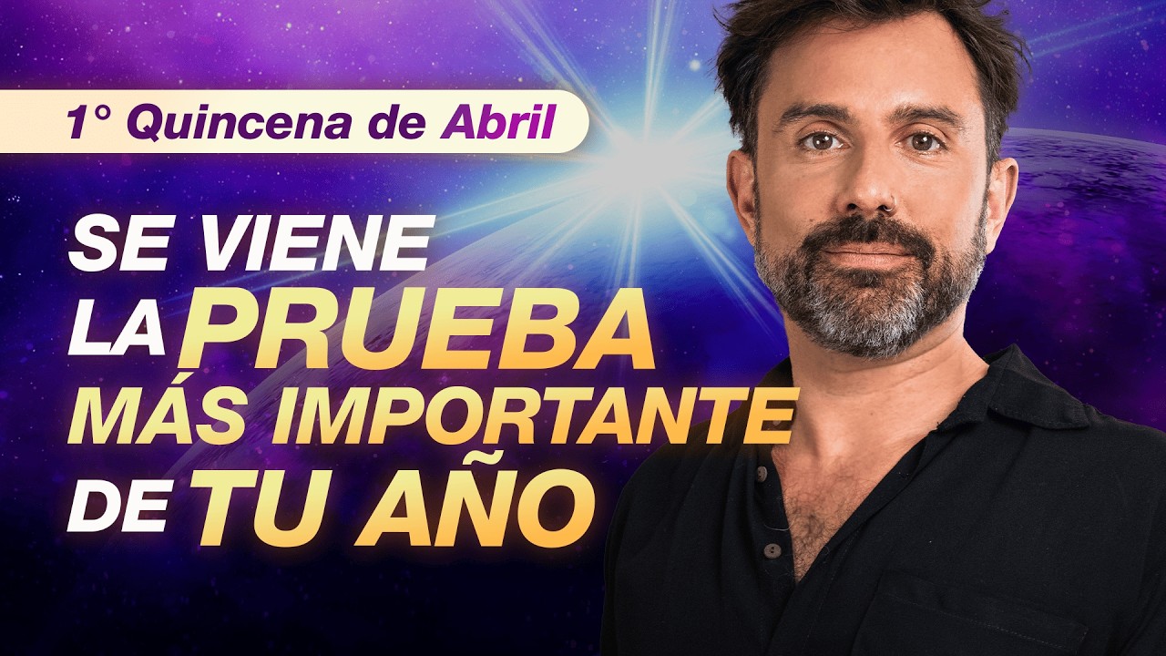 EL GRAN EXAMEN DE TU NUEVA VIDA YA EMPEZ&Oacute; ⚠️ | Tr&aacute;nsitos Astrol&oacute;gicos 1ra Quincena de Abril 2026