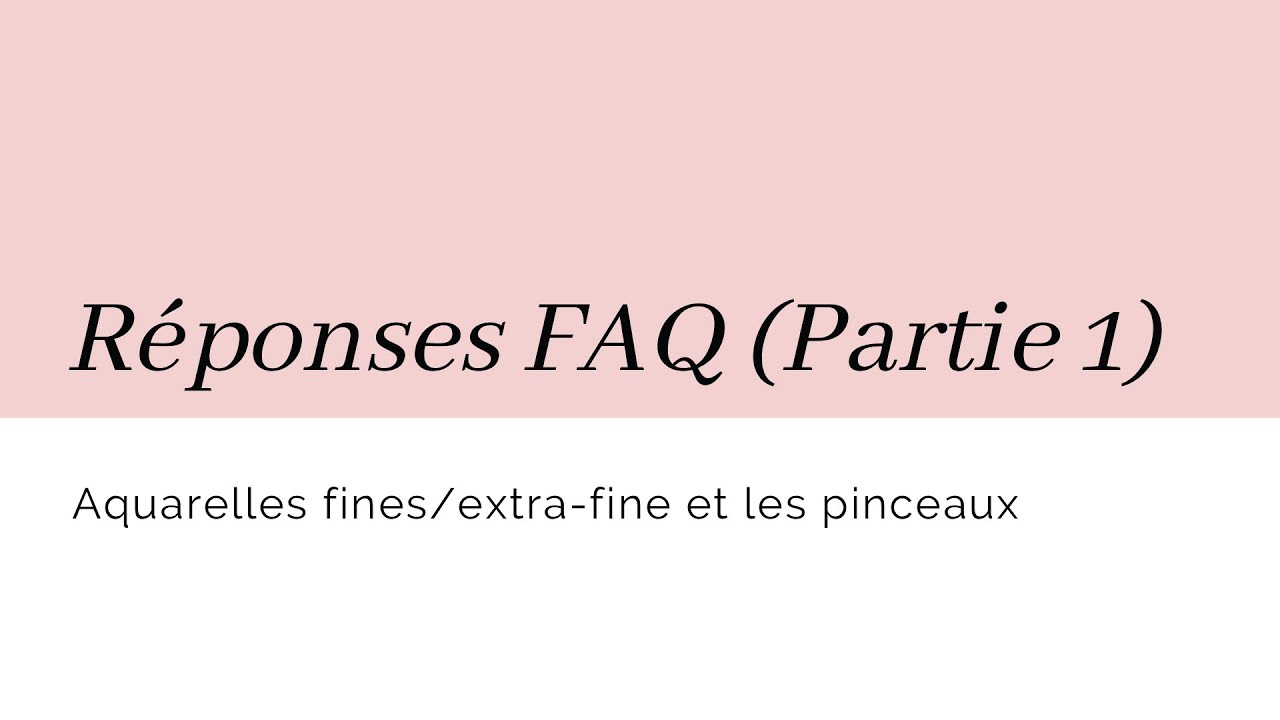 les aquarelles fines/extra-fines et les pinceaux