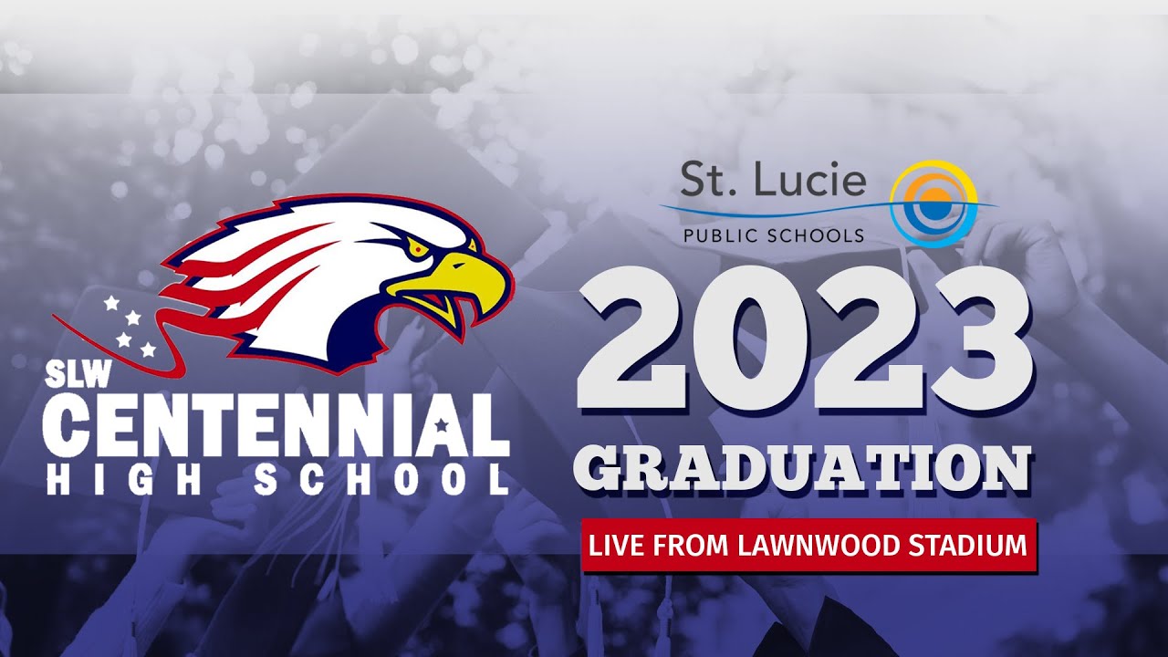 2023 St. Lucie West Centennial Graduation