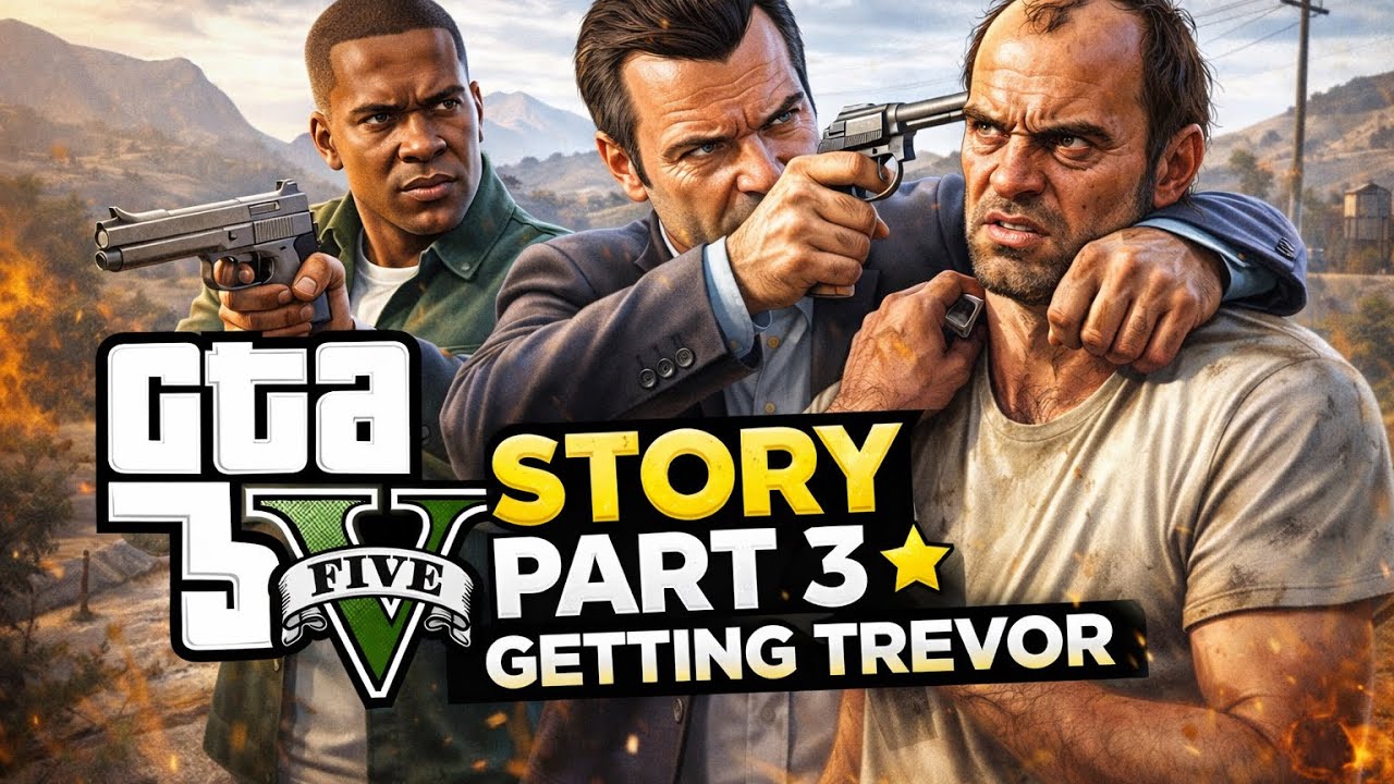 Gta 5 story EP 3 getting Trevor