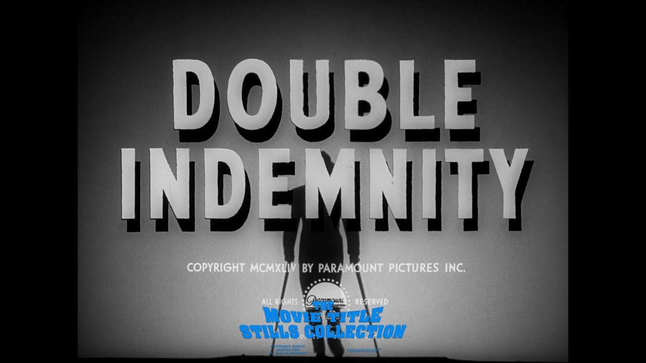 Double Indemnity (1944) title sequence
