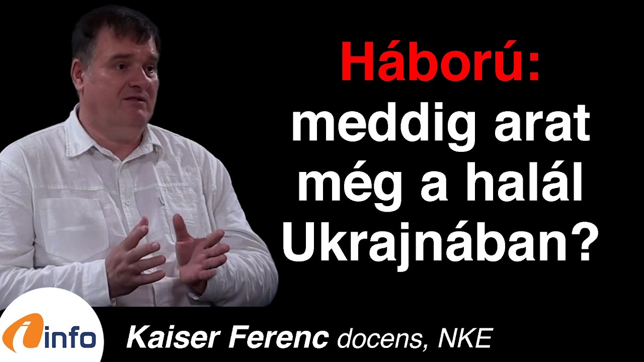 H&aacute;bor&uacute;: meddig arat m&eacute;g a hal&aacute;l Ukrajn&aacute;ban? Kaiser Ferenc, Infor&aacute;di&oacute;, Ar&eacute;na