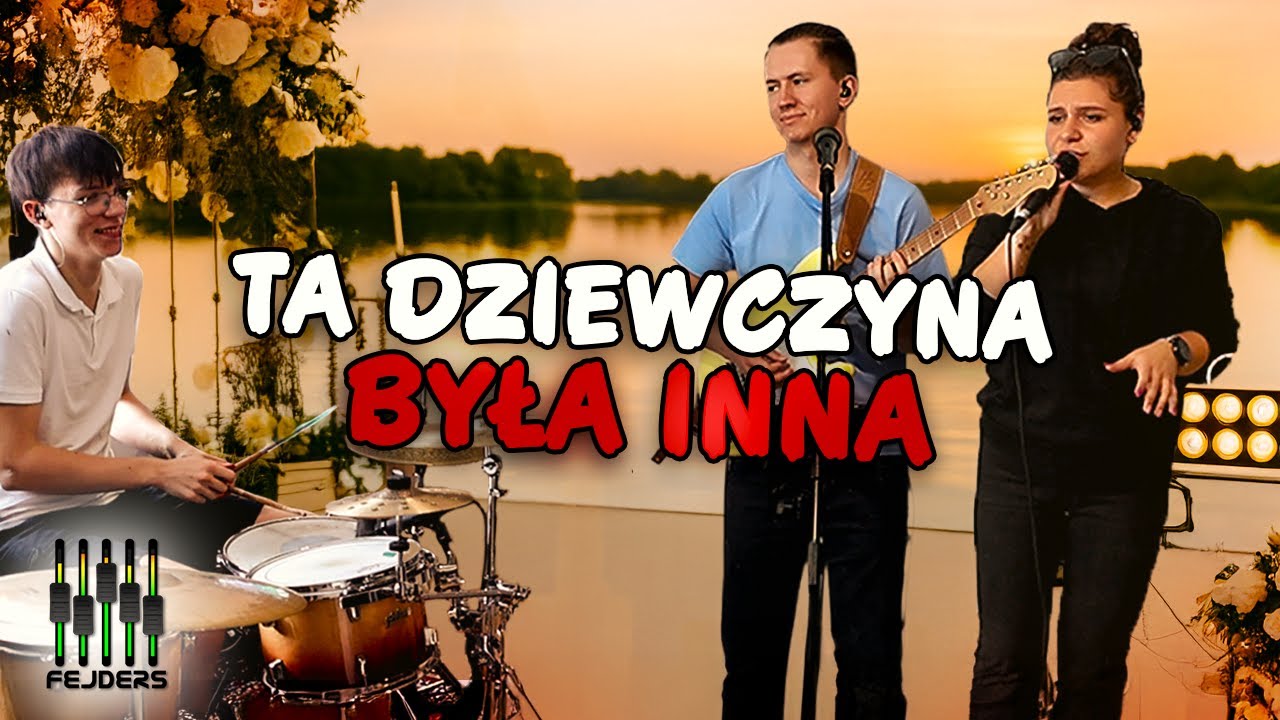 FEJDERS - TA DZIEWCZYNA BYŁA INNA