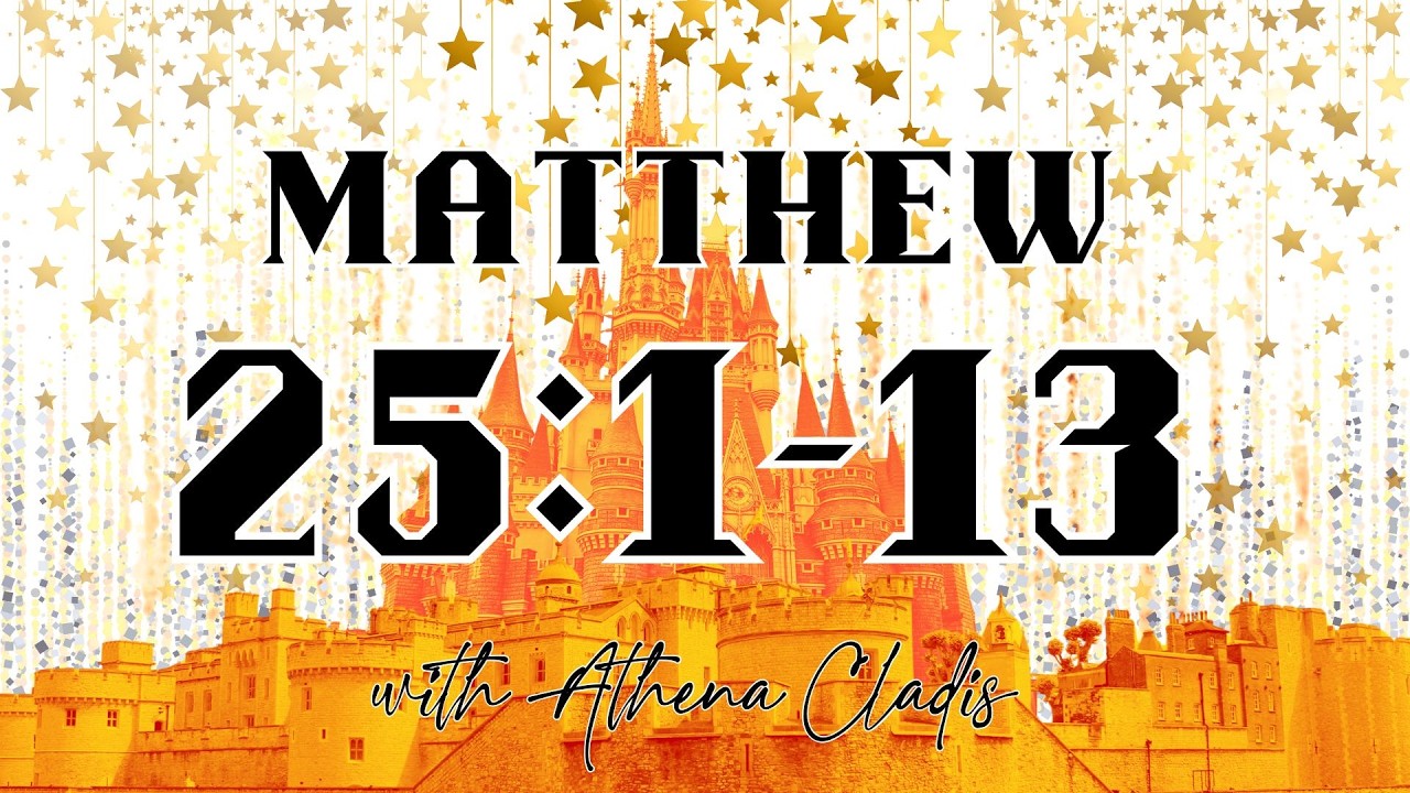 Revealing The Kingdom: Matthew 25:1-13