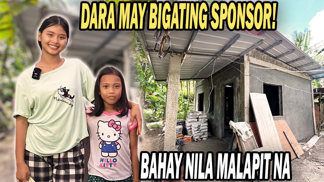 PART 25 | DARA MAY BIGATING SPONSOR! BAHAY NILA MALAPIT NA MATAPOS!
