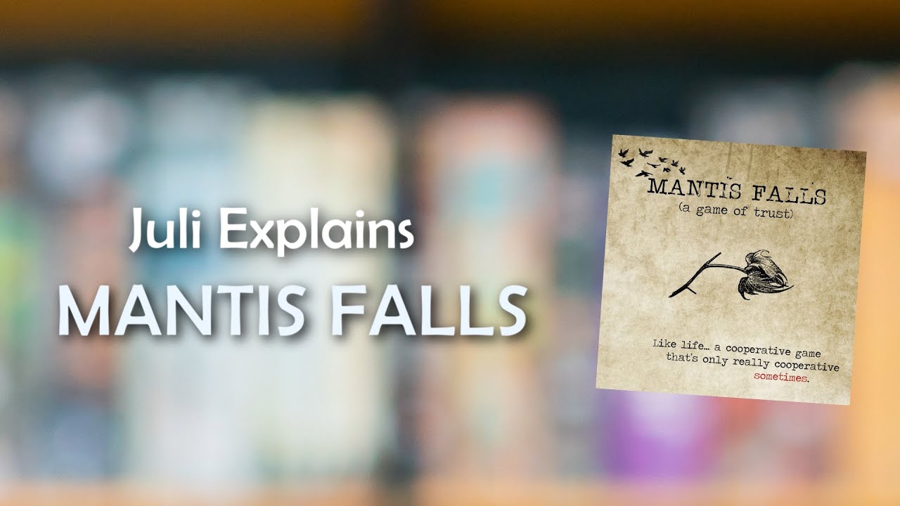 Juli Explains: Mantis Falls