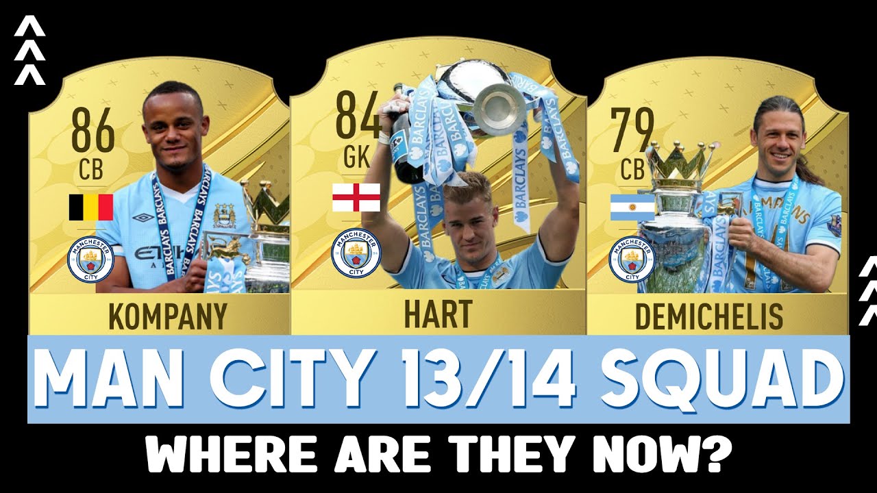 Manchester City 2013/14 Winning Squad: Where Are They Now?