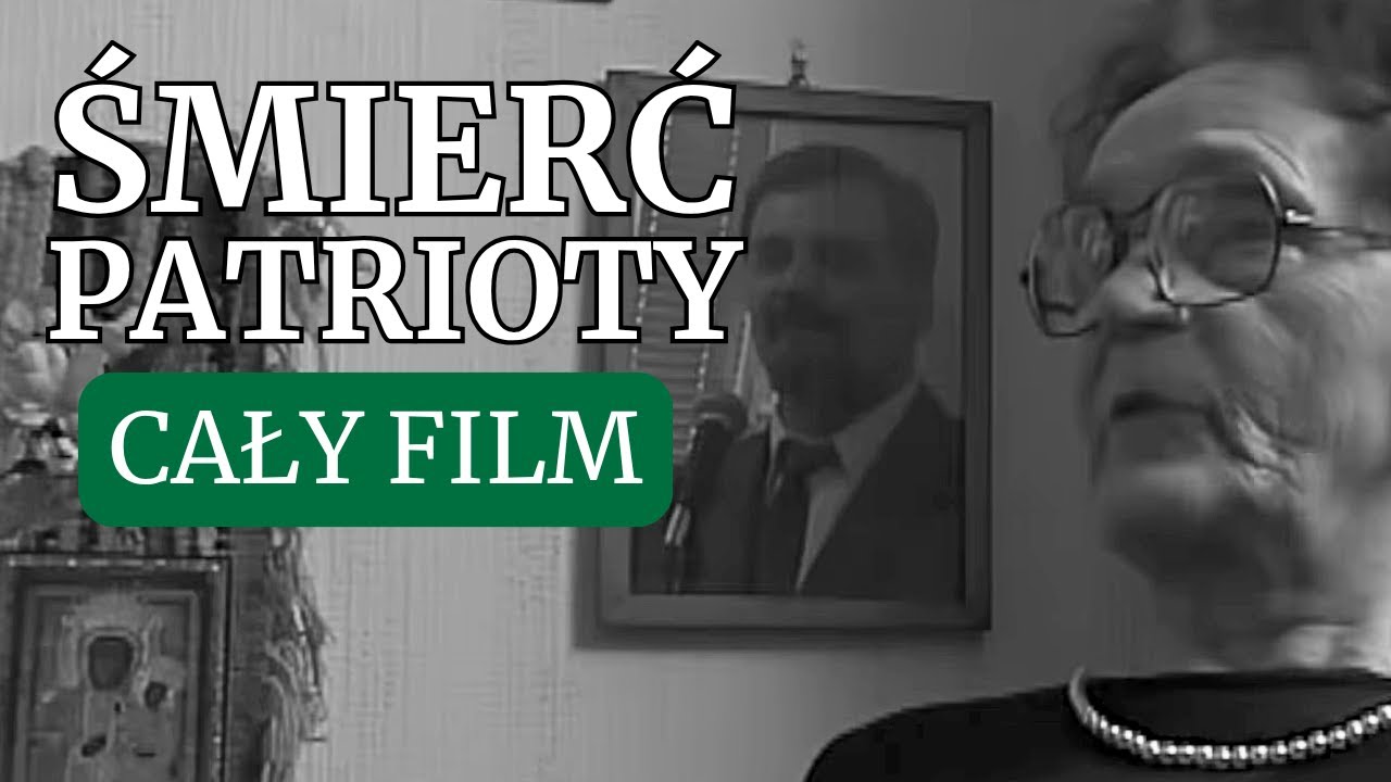 Śmierć Patrioty [CAŁY FILM DOKUMENTALNY] o Piotrze Chruszczyńskim | reż. Jerzy Zalewski
