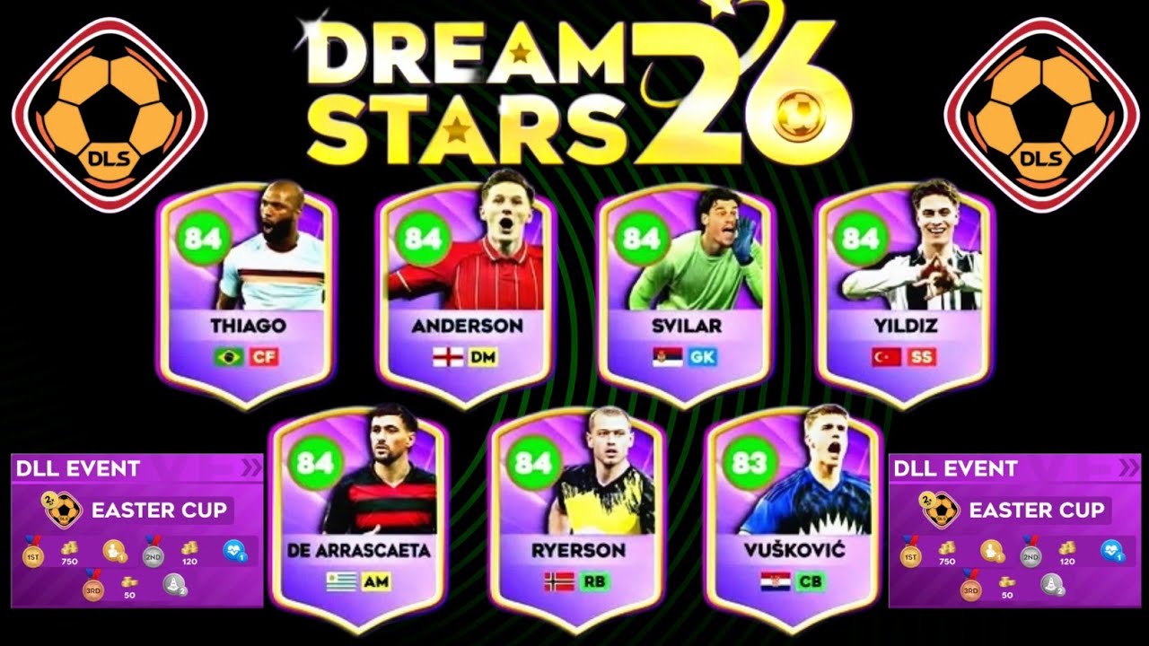 Представлены 6 звезд Dream Stars из DLS 26! | Событие &laquo;Пасхальный кубок&raquo; в Dream League of Legend...