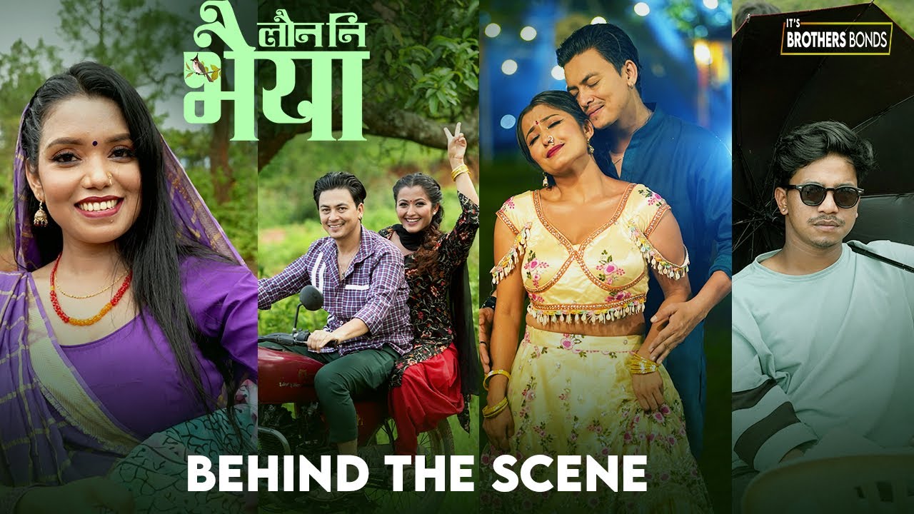 Launa Ni Bhaiya - Paul Shah &bull; Anjali Adhikari &bull; Shanti Shree Pariyar &bull; Sunil BK &bull; Making Video 2024