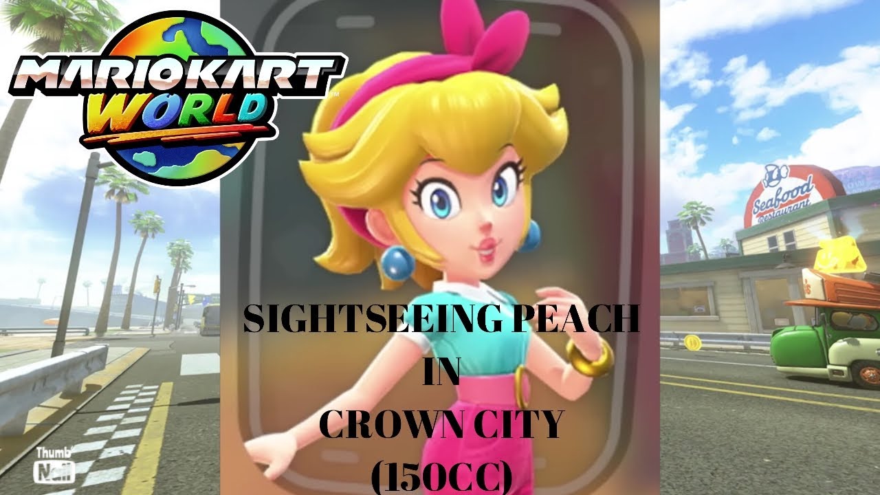 Mario Kart World - Sightseeing Peach in Crown City (VS Race, 150cc)