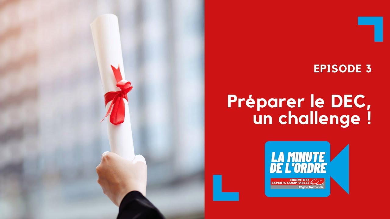 Épisode 3: Préparer le DEC, un challenge !