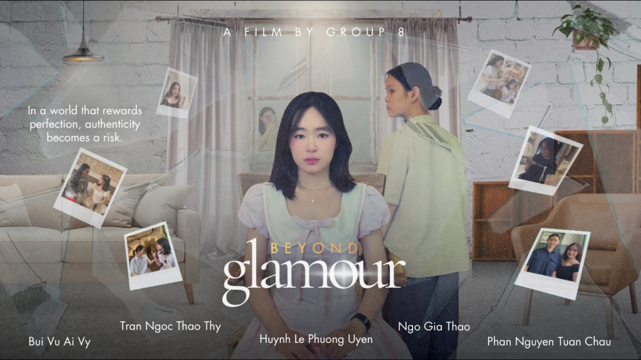 [ABS 2025 - 901 | Group 8]: FINAL PROJECT - SHORT MOVIE: BEYOND GLAMOUR 