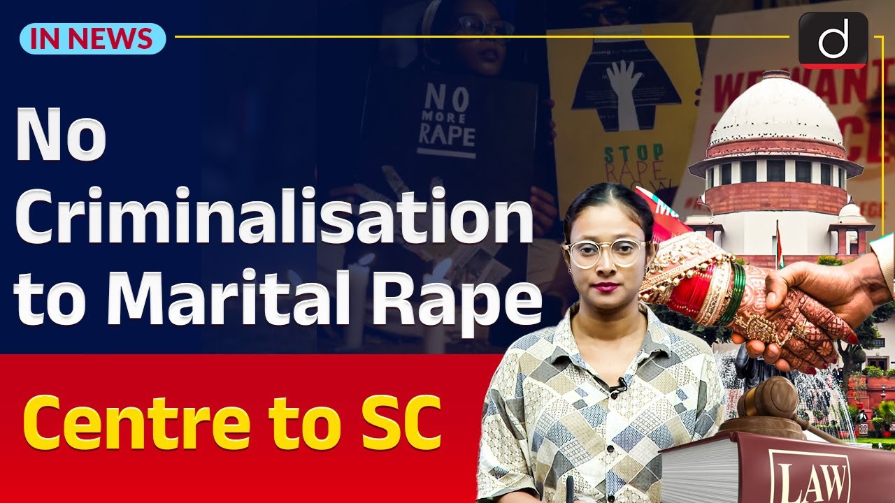 Centre Opposes Criminalisation of Marital Rape | Supreme Court | InNews | Drishti IAS English