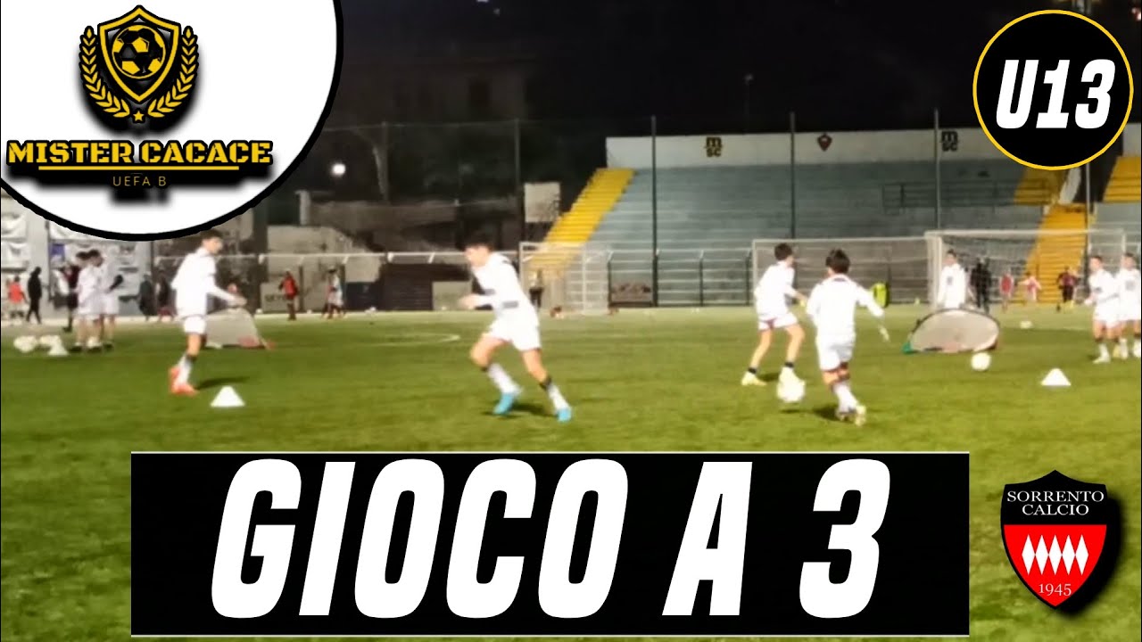 GIOCO A 3 | ATTIVAZIONE TECNICA | U13 U12 U11 U10