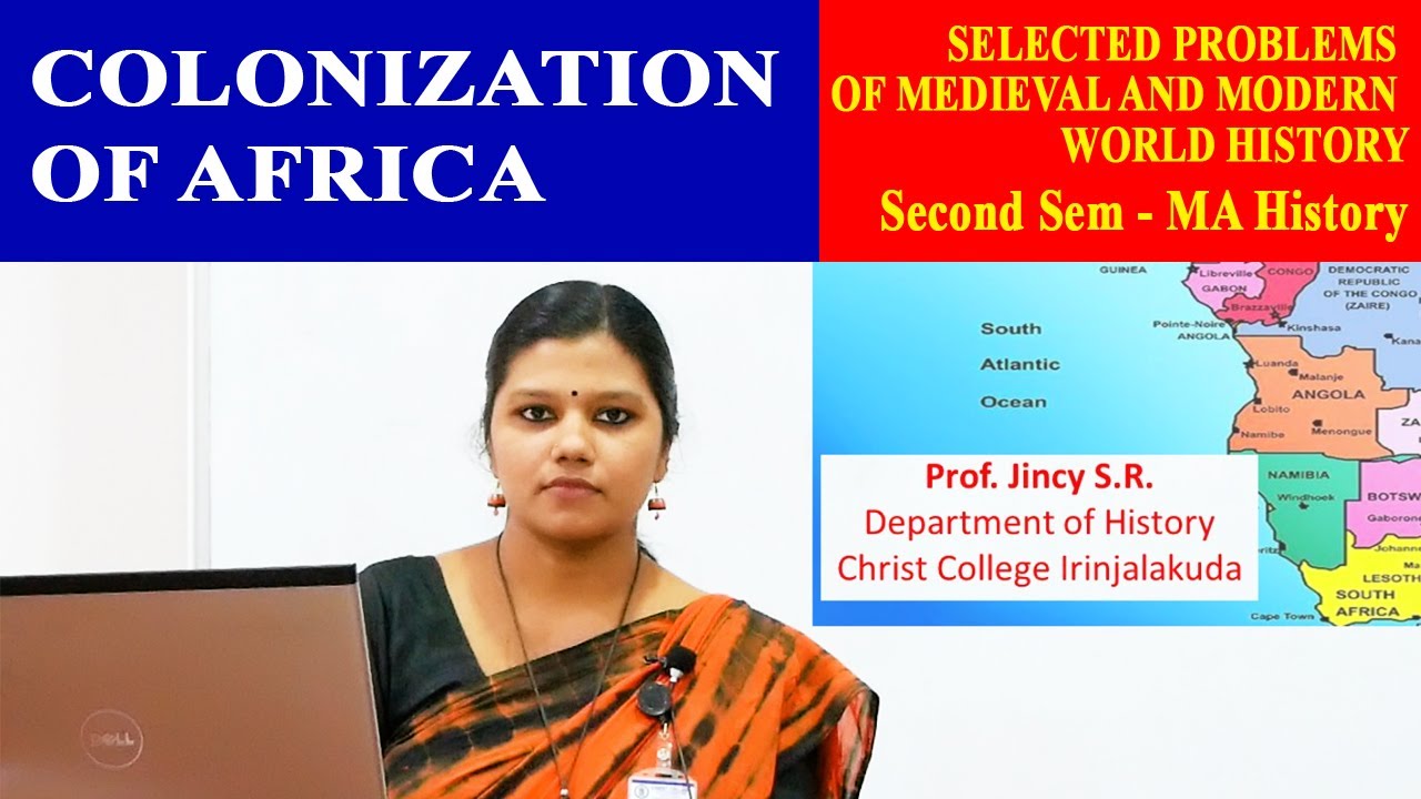 Colonization of Africa | Dept of History | Christ OpenCourseWare
