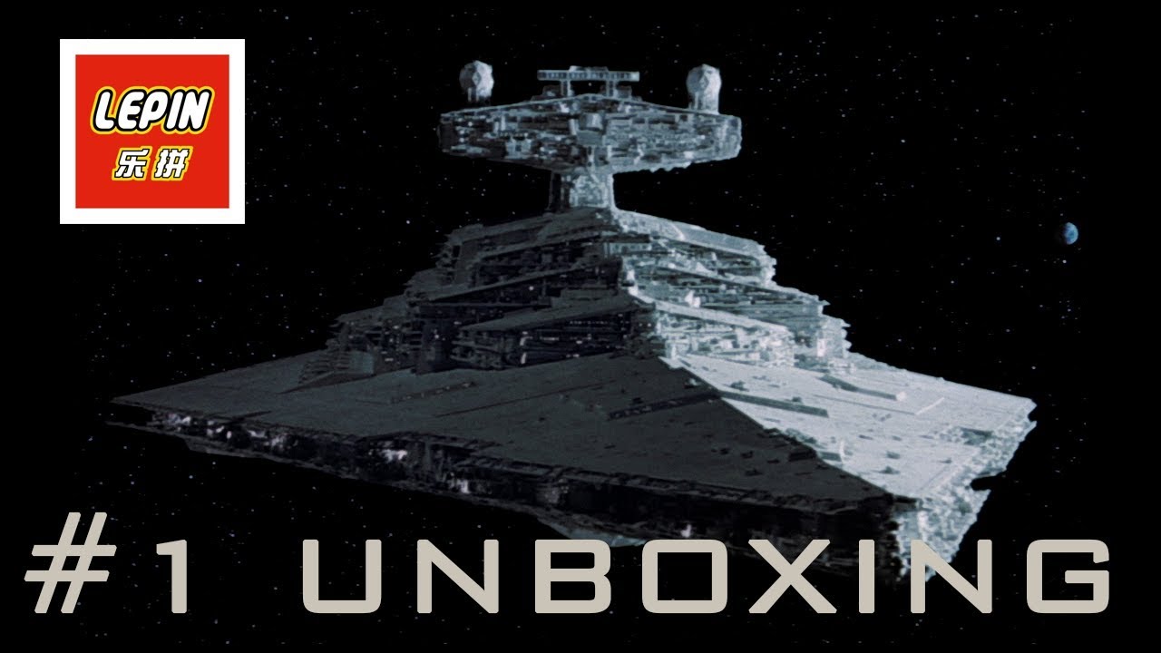 Lepin Imperial Star Destroyer #1 - Unboxing