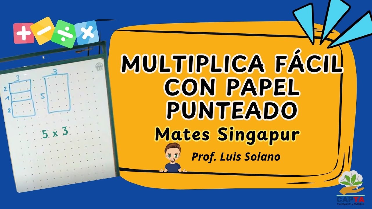 👉 ✨ Multiplica fácil con 📌 papel punteado — 🇸🇬 Mates Singapur | 👨‍🏫 Prof. Luis Solano #docentes