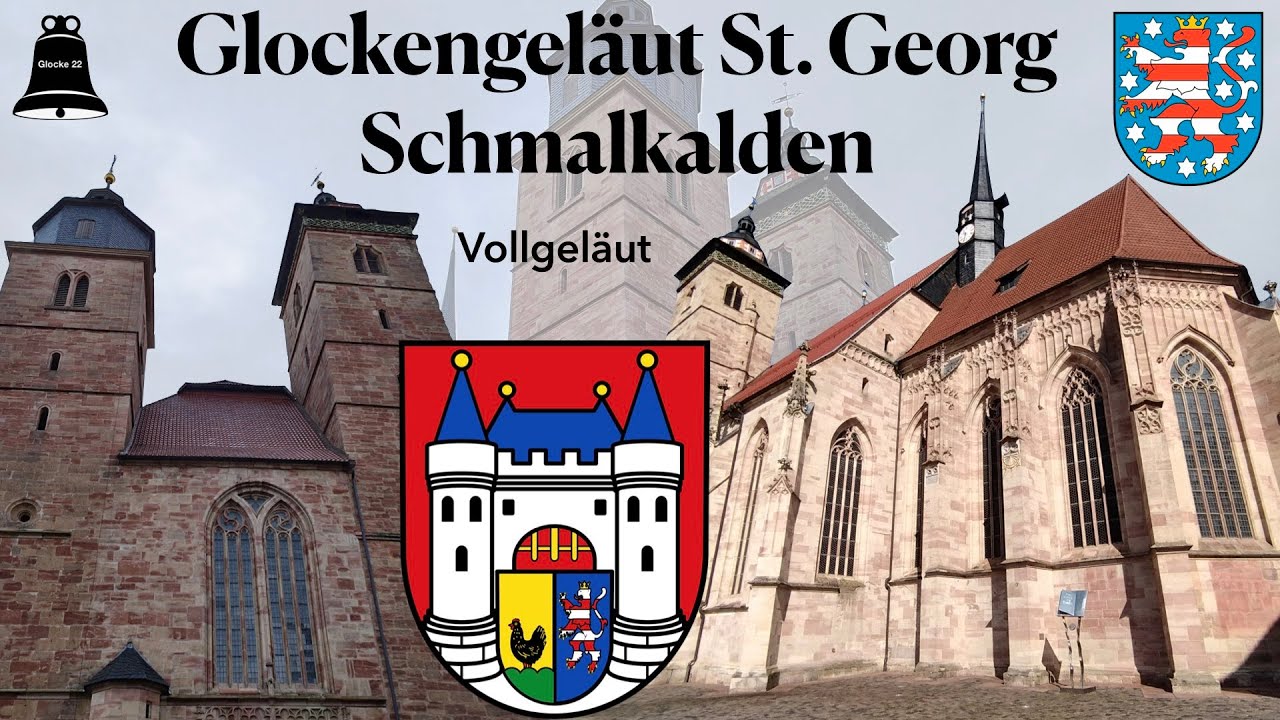 Schmalkalden (D), Die Glocken der ev. Stadtkirche St. Georg, Vollgeläut
