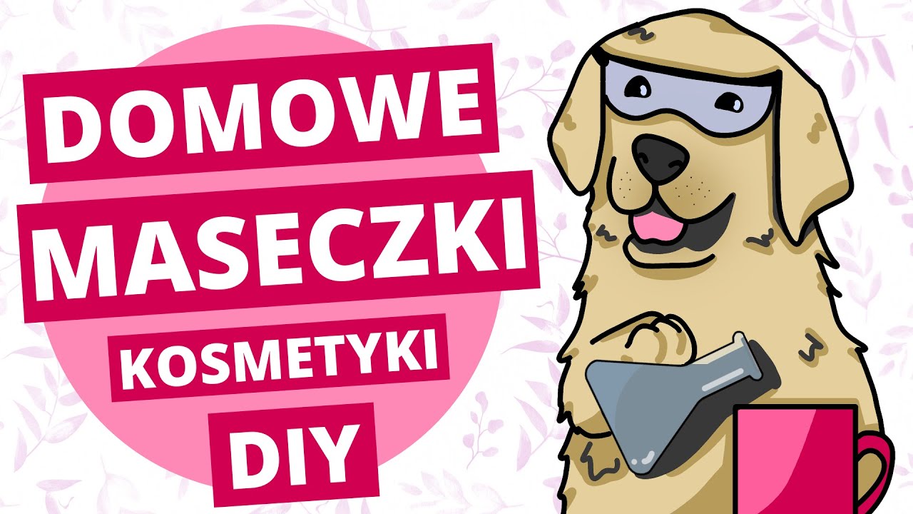 Domowe MASECZKI (kosmetyki DIY)
