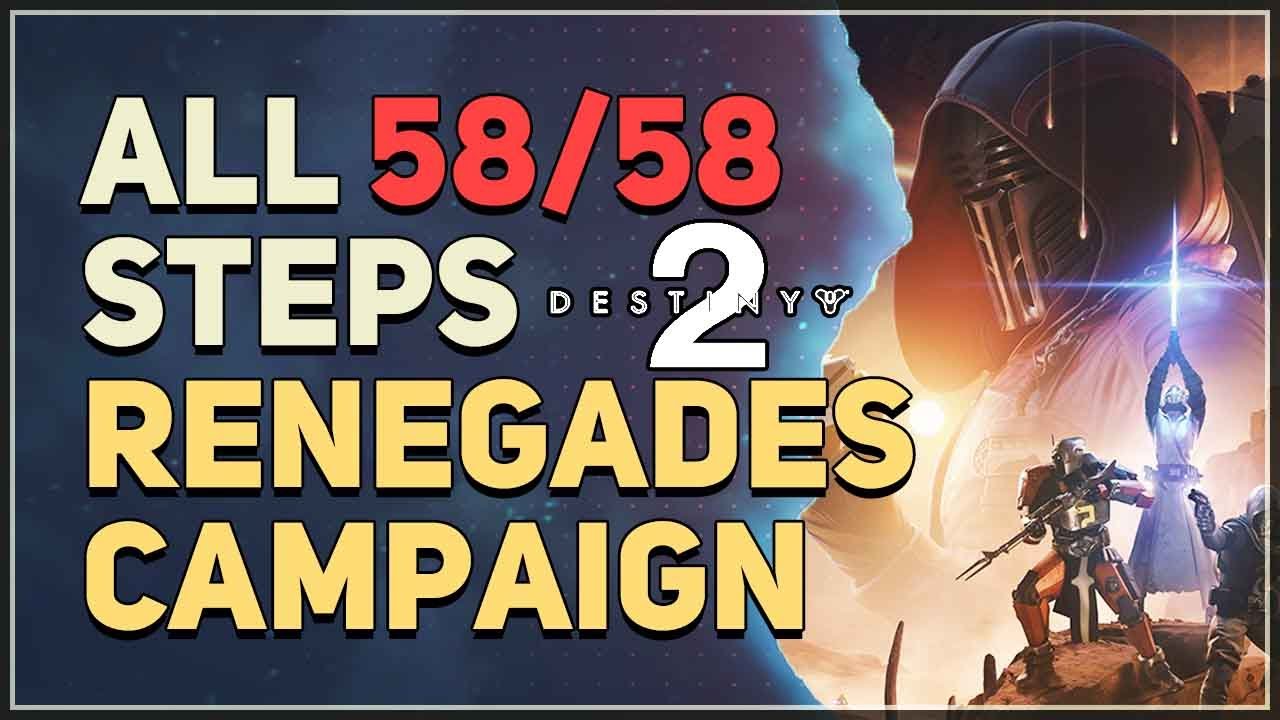 All Steps Renegades Full Campaign Destiny 2