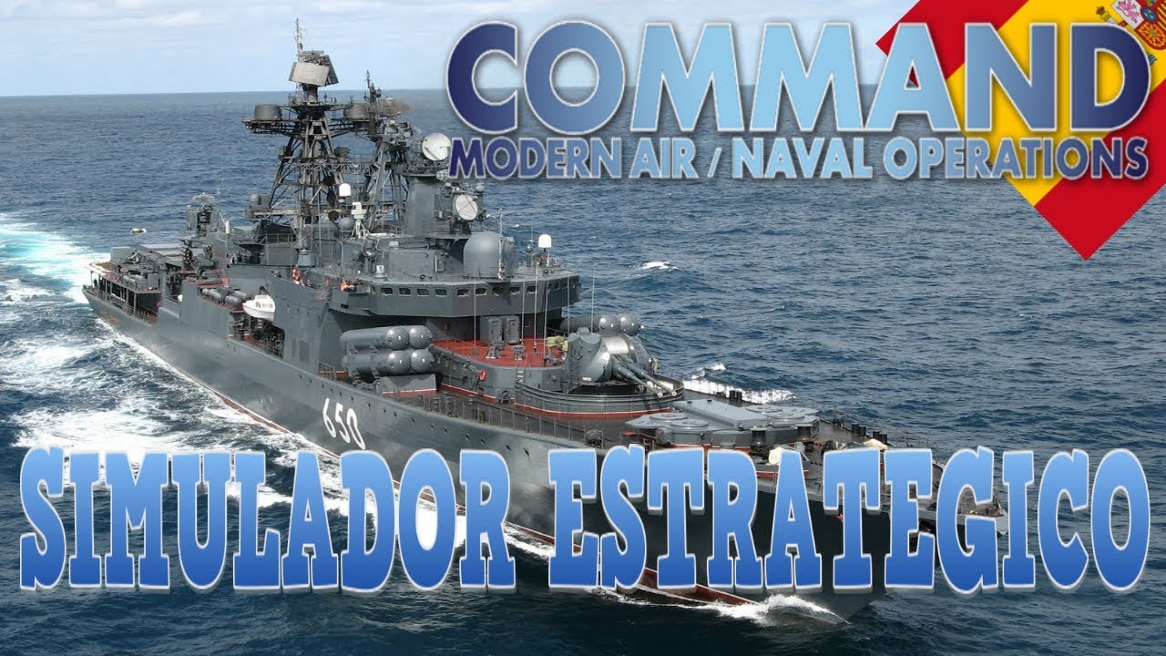 CMANO - Command Modern Air Naval Operations - Español - Presentación.