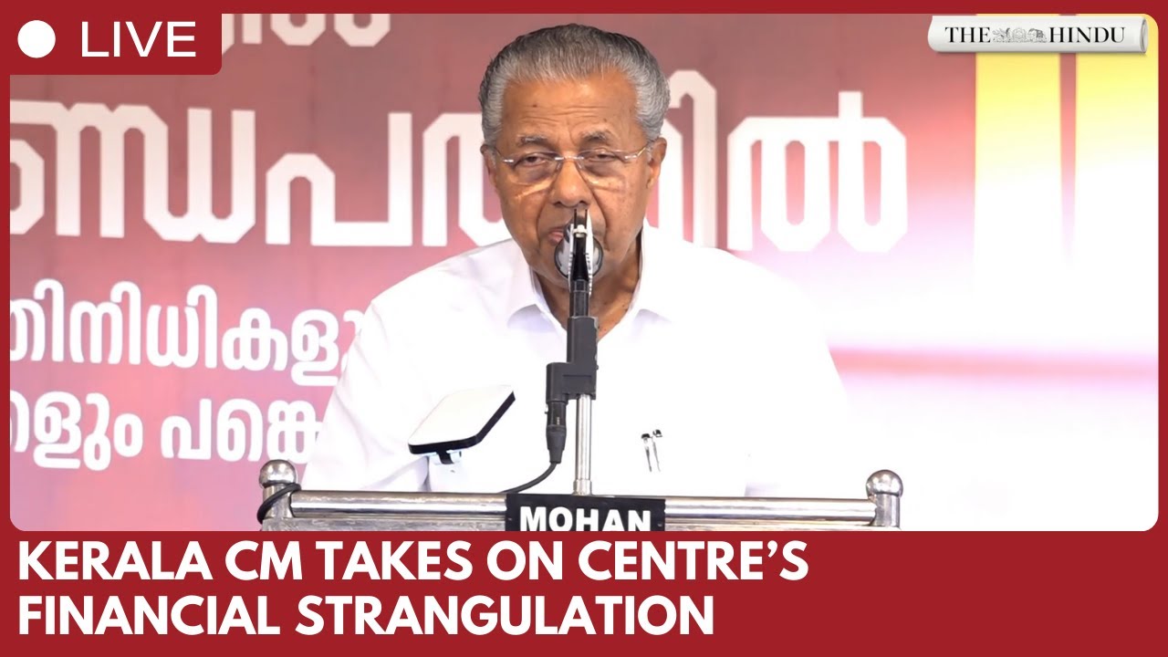 Kerala CM, LDF Ministers, MLAs and MPs Protest Against Union Government&rsquo;s &lsquo;Financial Strangulation&rsquo;