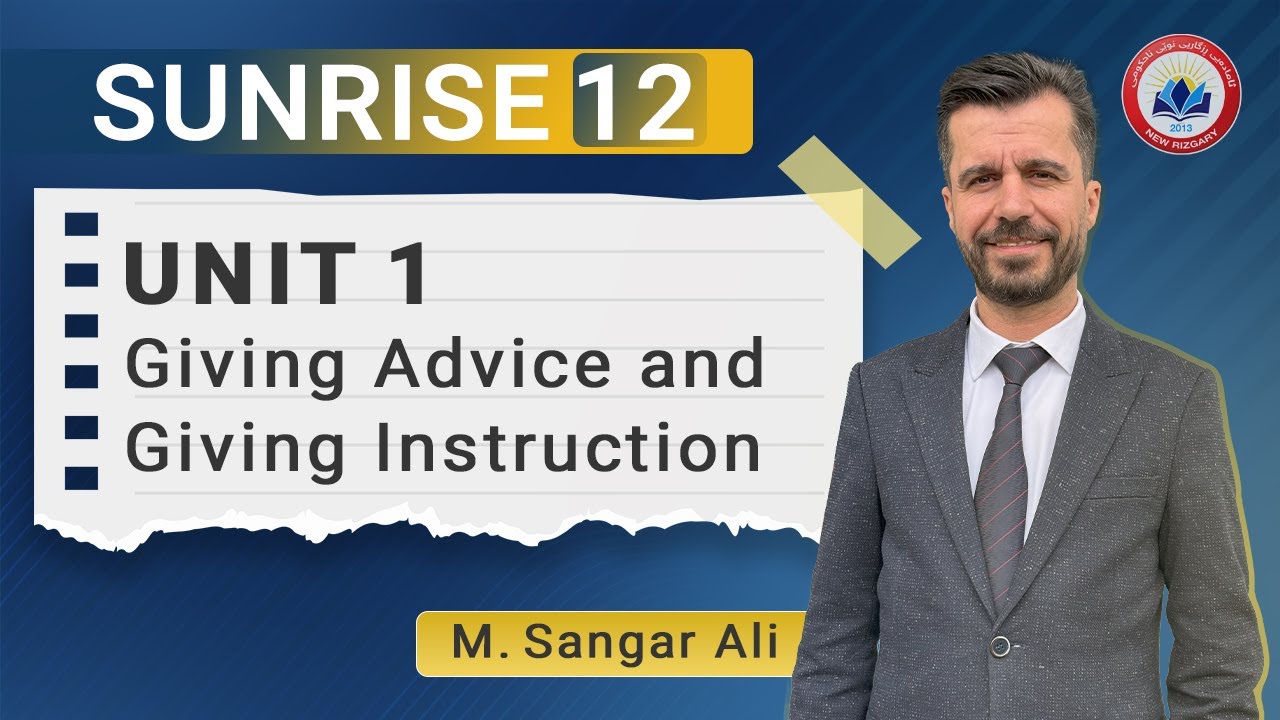 Unit 1 - Giving Advice and Giving Instruction | M. Sangar Ali