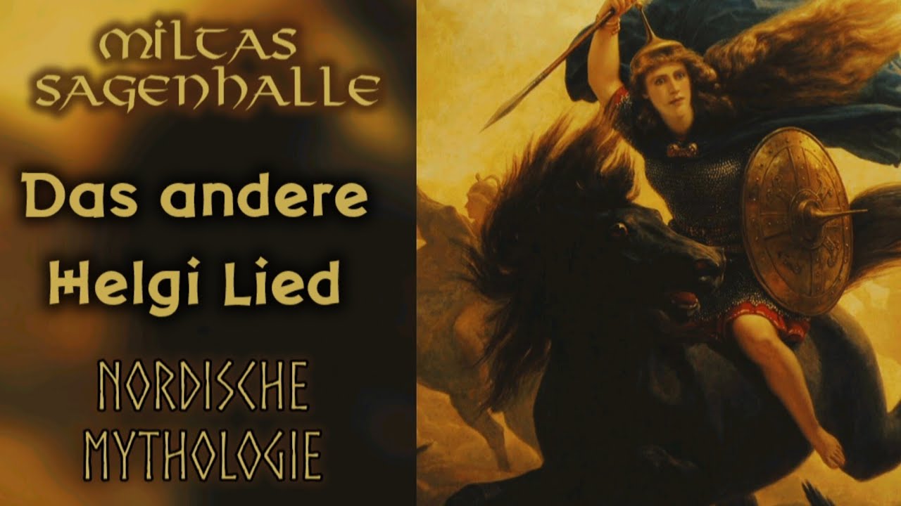 Das andere Helgi Lied - Nordische Mythologie (Lesung und Erläuterung) 