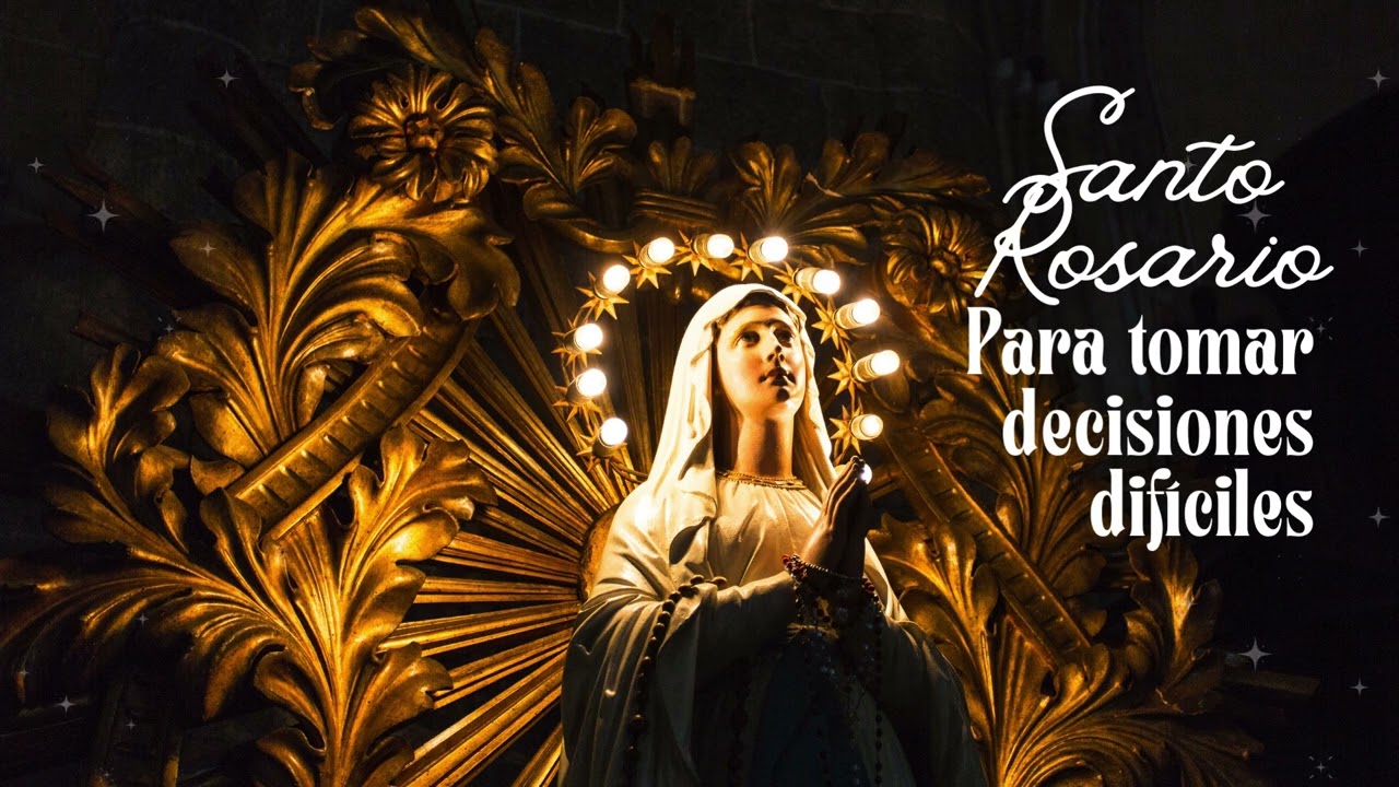 🙏 Oración y Rosario para tomar decisiones difíciles | Dios guía tu camino
