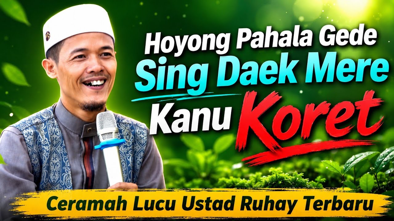 USTAD RUHAY LUCU TERBARU DI SUKABUMI 