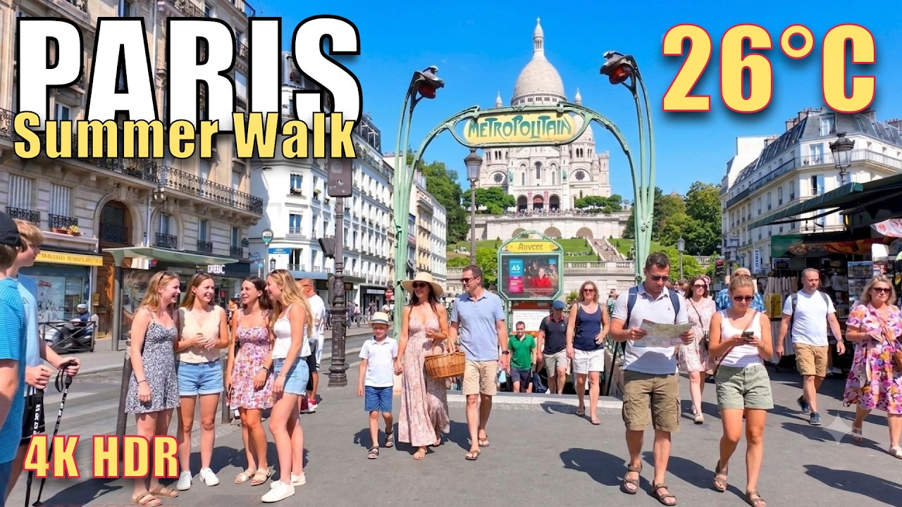Paris Walk_ Montmartre in Summer ☀️ 4K HDR 60fps | July 21, 2026