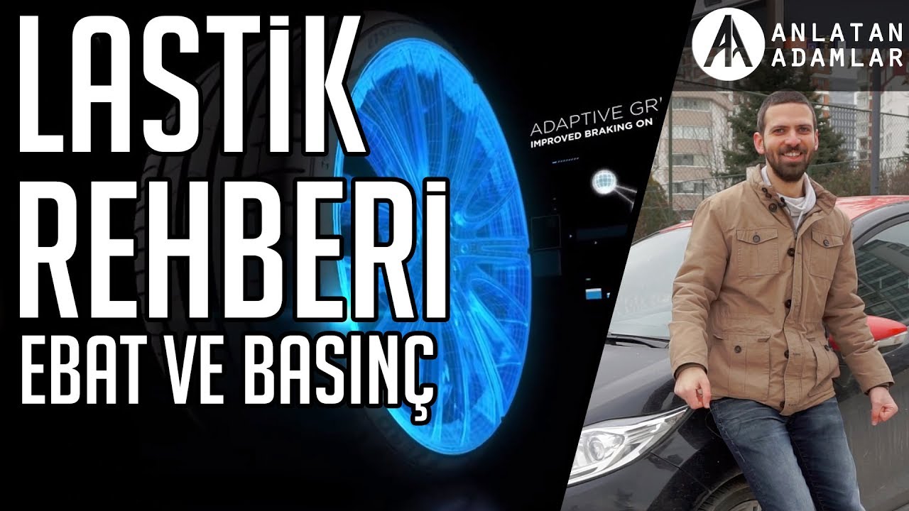 Ne Nedir? | Lastik Rehberi | Lastik Ebadı ve Basıncı Ne Olmalı?