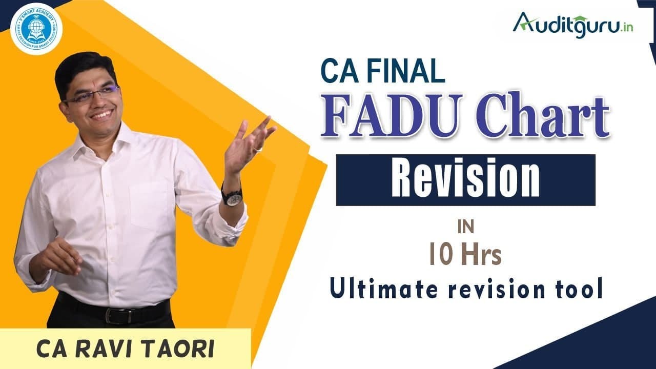 CA Final Audit Full FADU Chart Revision (1st Edition)  in 10 Hrs (See Description)