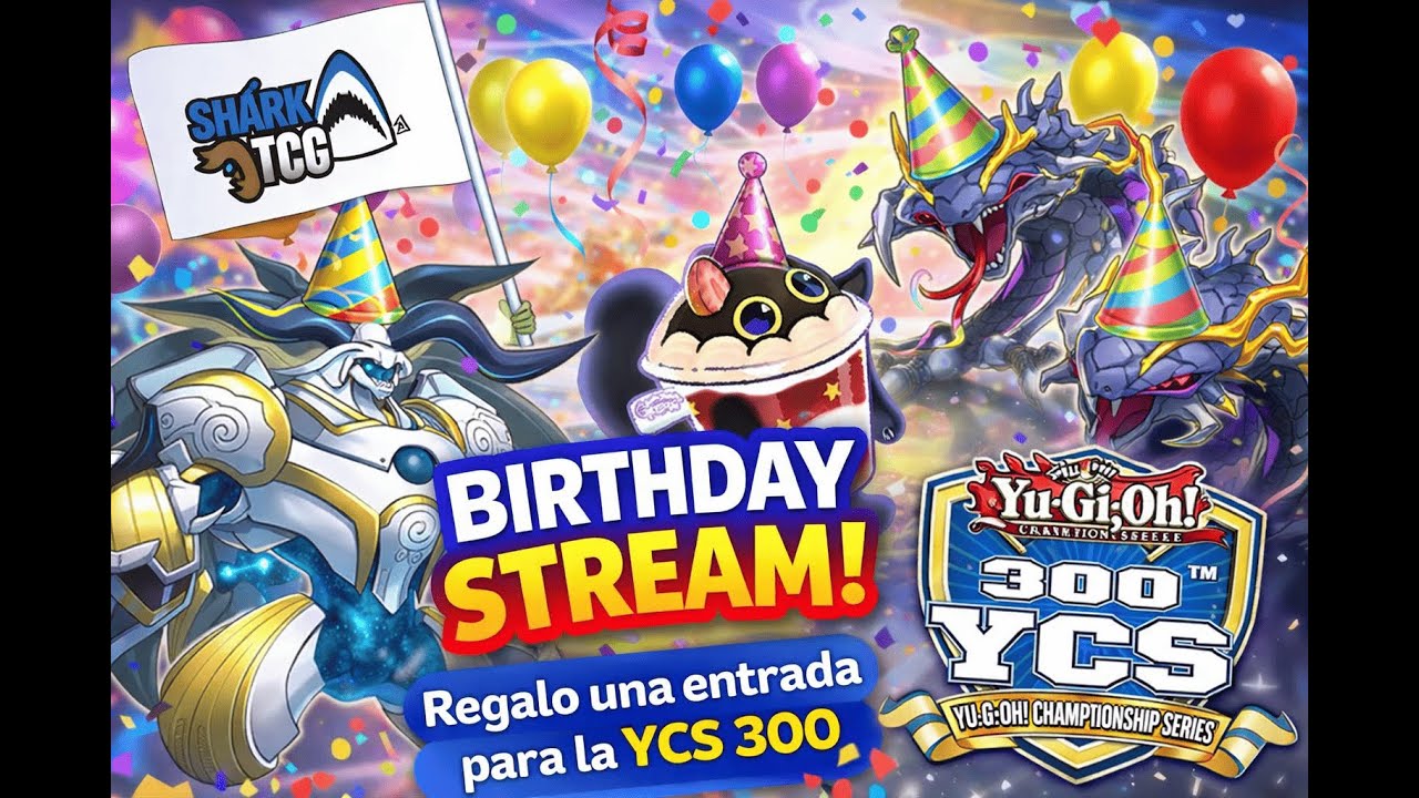 BIRTHDAY STREAM! 🥳🥳 || REGIO ENSENADA 8/FEB  &iexcl;S&oacute;lo  en SharkTCG! 🦈🦈🦈