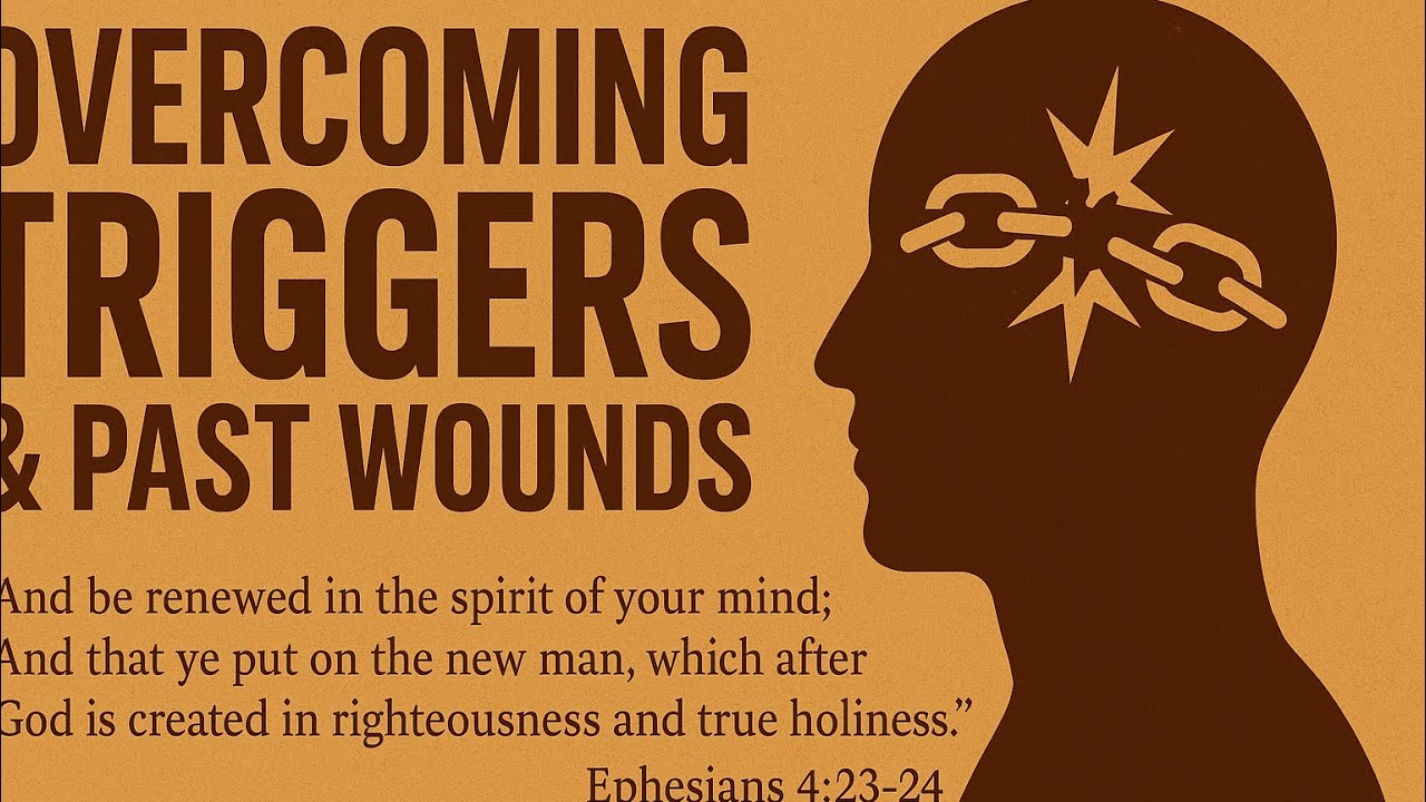 How to Overcome Emotional Triggers and Heal from Past Wounds | Renewed Mind in Christ.
