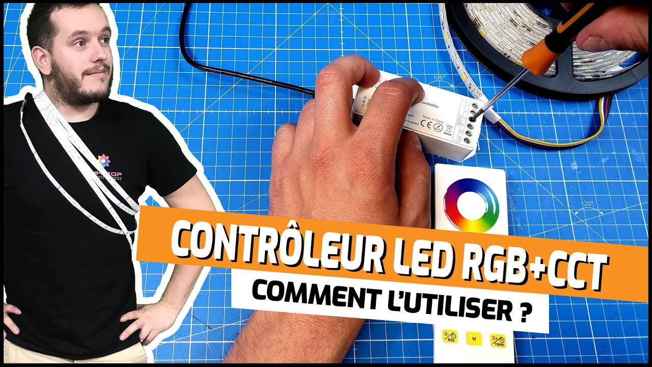 Contrôleur RGB CCT pour ruban LED multicolore et blanc variable. Comment le brancher et l'utiliser ?