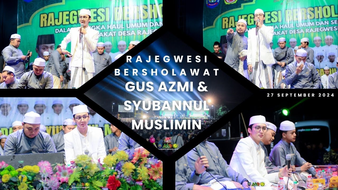 FULL SHOLAWAT GUS AZMI & SYUBBANUL MUSLIMIN / RAJEGWESI BERSHOLAWAT 27 SEPTEMBER 2024 / ORYZA STUDIO