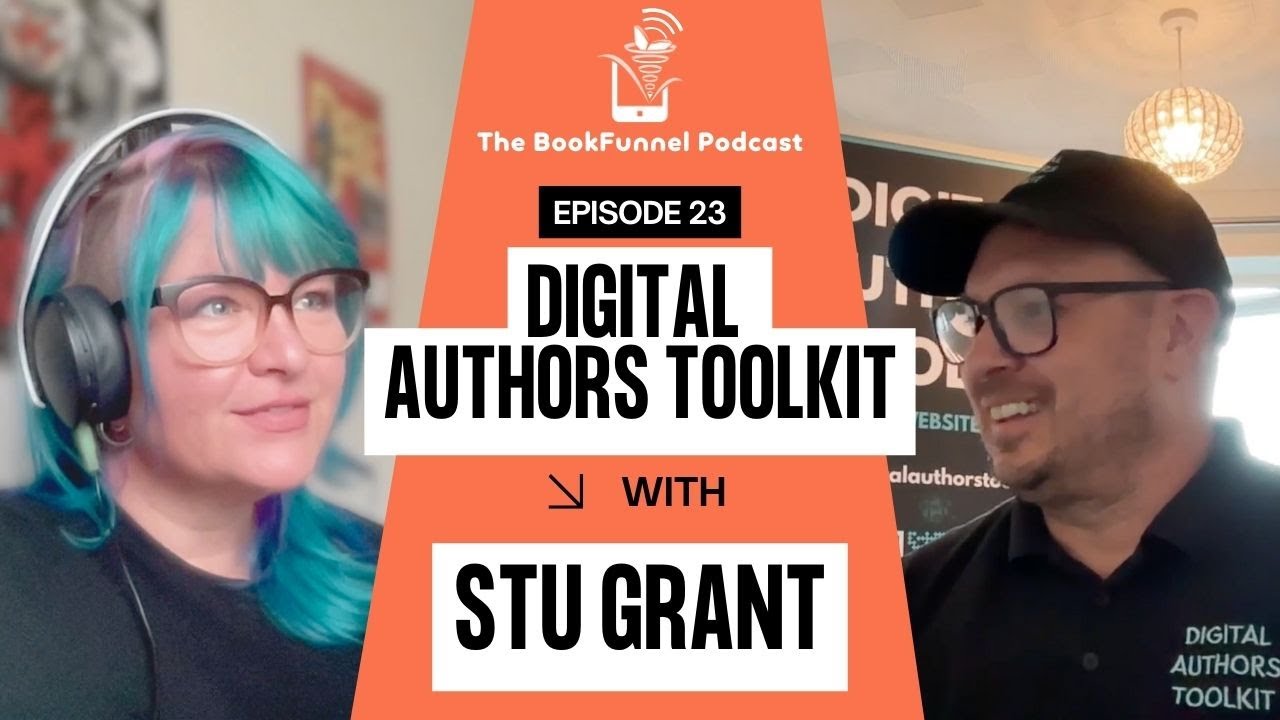 Digital Authors Toolkit | Stu Grant | The BookFunnel Podcast Ep 23