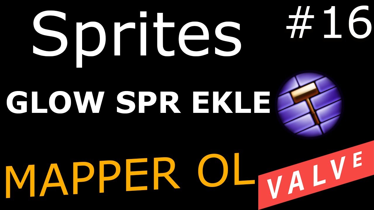 Counter-Strike: Valve Hammer Editor - SPRİTES GLOW TUTORİAL 2021