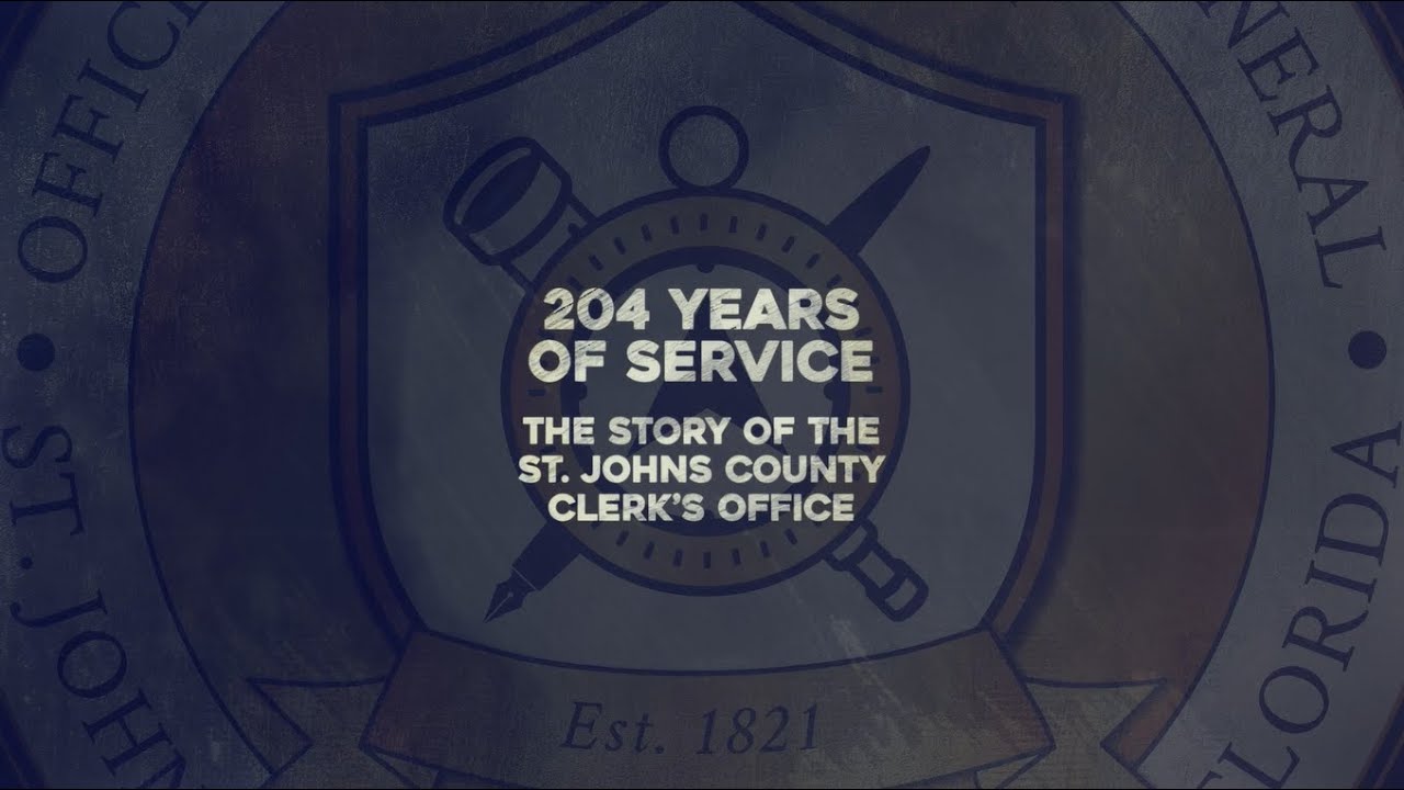 204 Years of Service: The History of the St. Johns County Clerk's Office