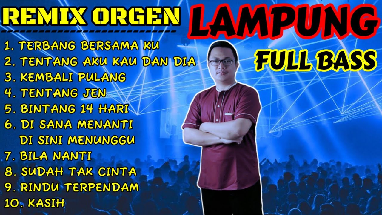 REMIX ORGEN LAMPUNG 2024 FULL ALBUM VIRAL FULL BASS CHANDRA MUSIC OFFICIAL VOC ROBI