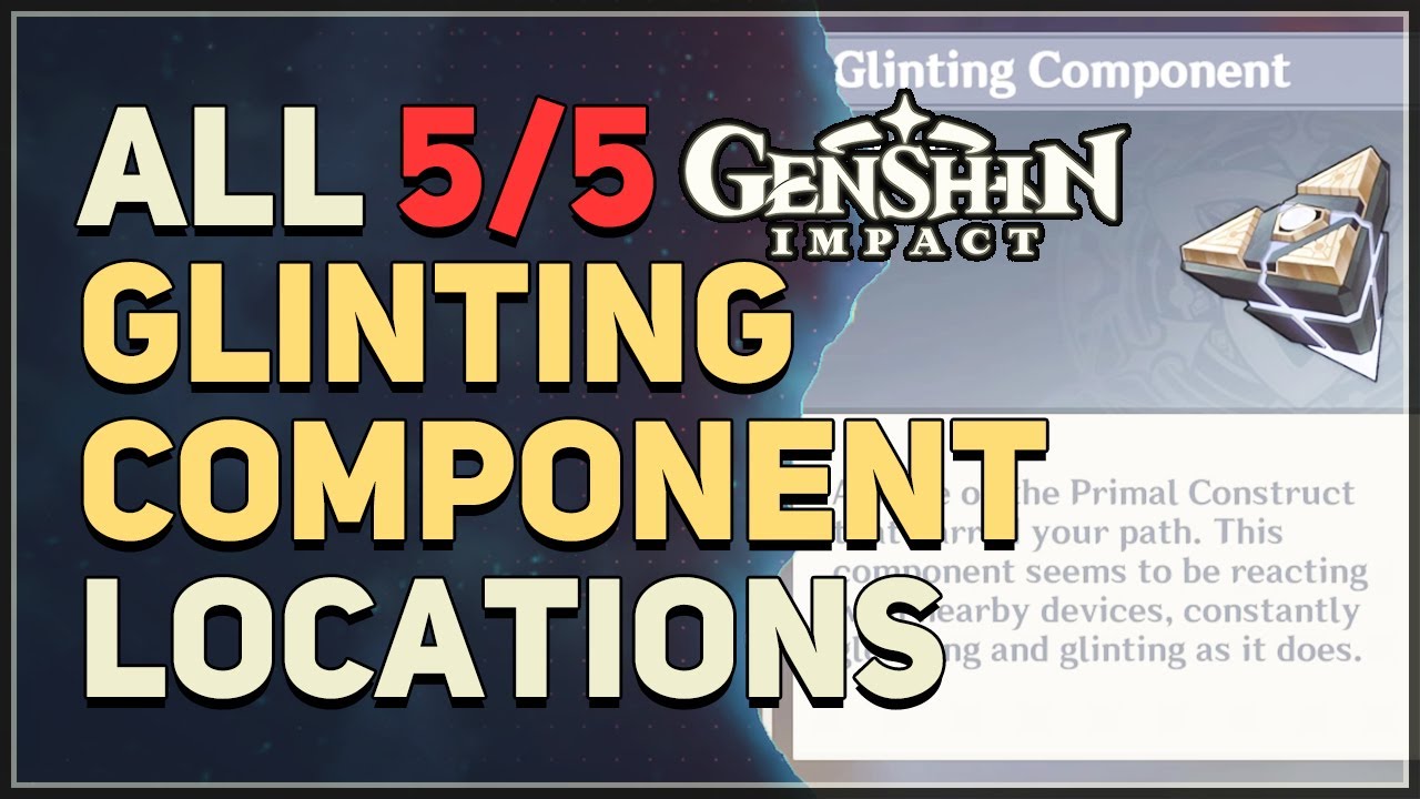 All 5 Glinting Component Locations Genshin Impact