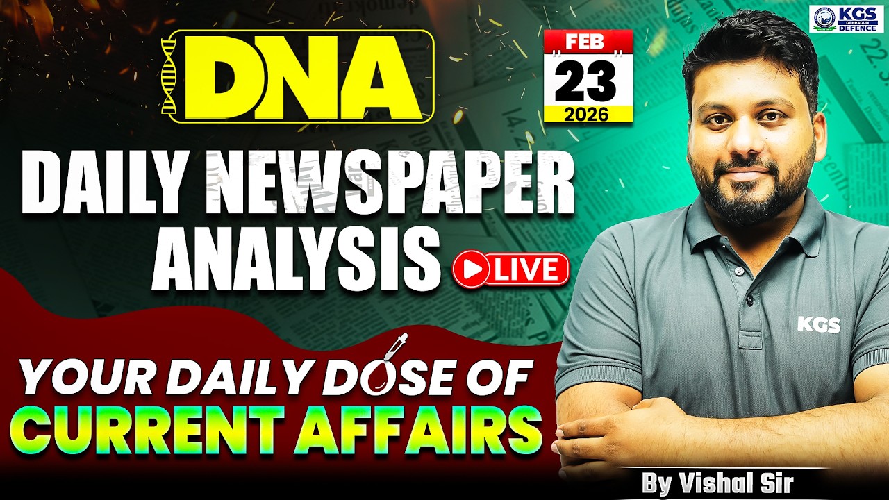 23 February 2026 | The Hindu and Indian Express Daily Newspaper Analysis | Vishal Sir | KGS Defence