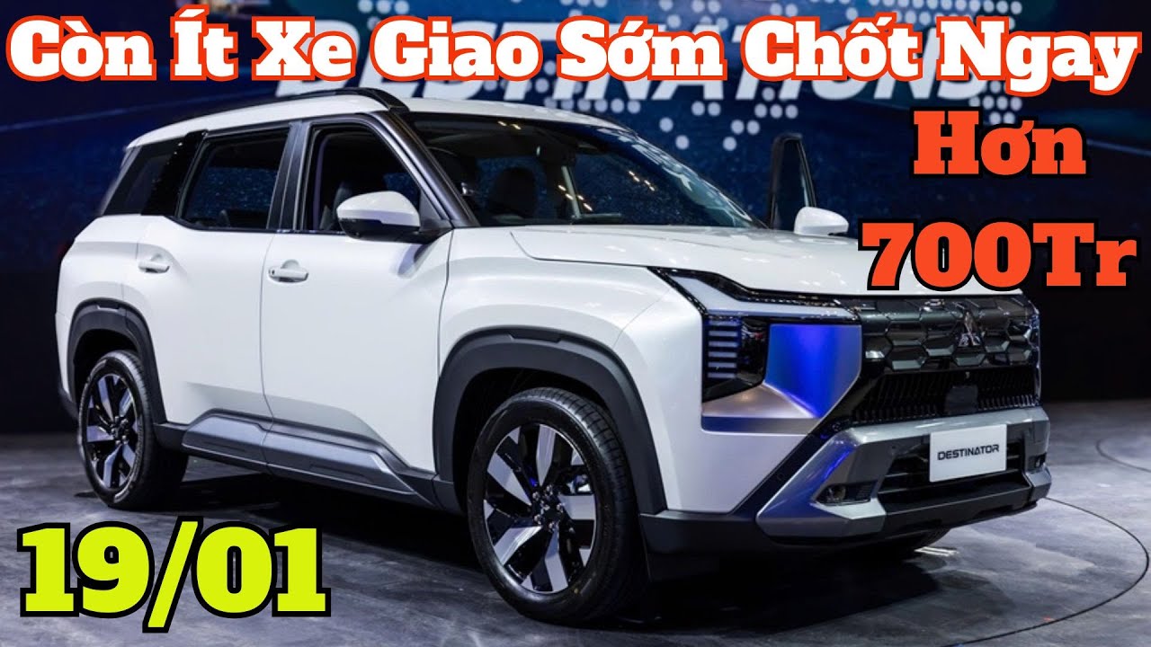 Còn Ít Xe Giao Sớm  CHốt Ngay Destinator CUối Tháng 1. Giá lăn bánh Mới Tiếp Tục Giảm | CarTVnew